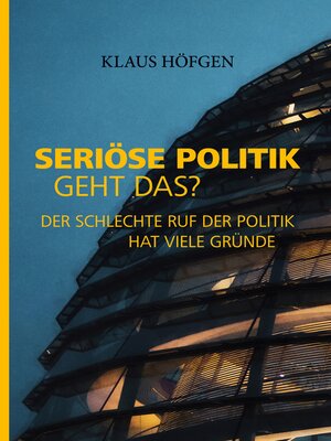 cover image of Seriöse Politik. Geht das?